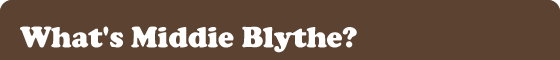 What's Middie Blythe?