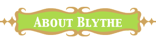 ABOUT BLYTHE